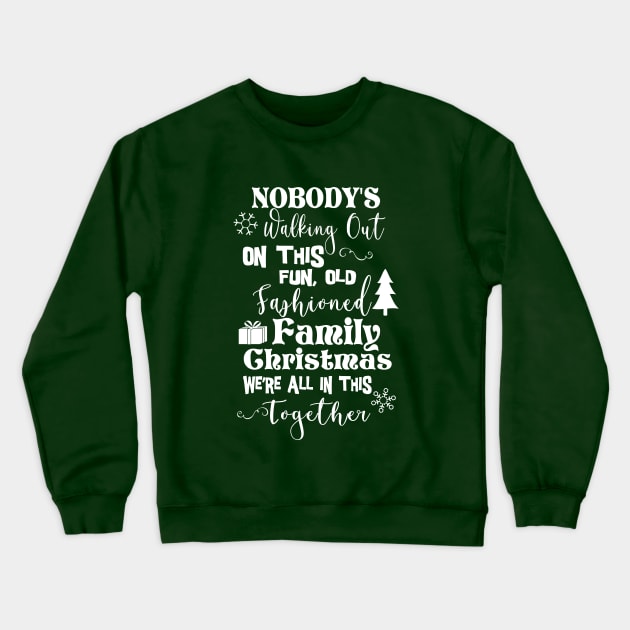 Old Fashioned Family Christmas Crewneck Sweatshirt by CreatingChaos